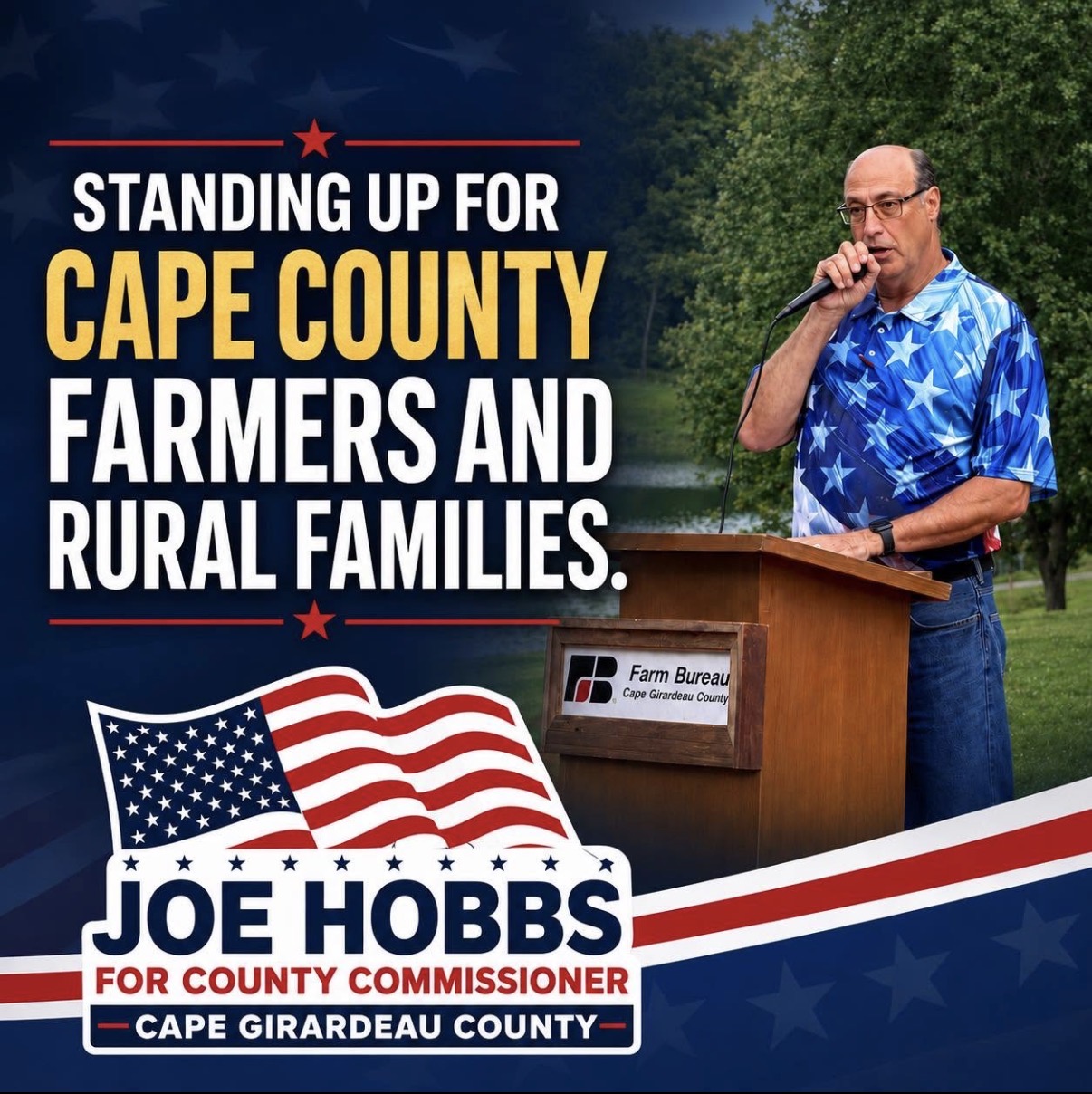 Joe Hobbs — Standing up for Cape County farmers and rural families.