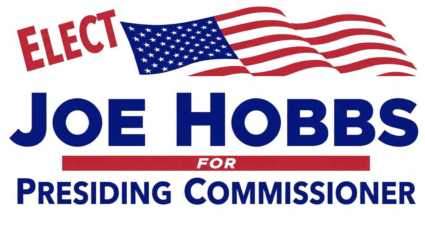Elect Joe Hobbs for Presiding Commissioner